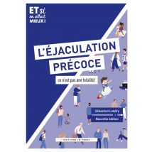 L'Éjaculation Précoce : Ce N'Est Pas Une Fatalité