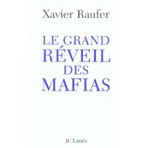 Le Grand Réveil Des Mafias