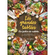 Les Grandes Tablées - Un Festin De Nature