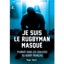 Je Suis Le Rugbyman Masqué