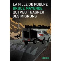 La Fille Du Poulpe Tome 14 : Qui Veut Gagner Des Mignons