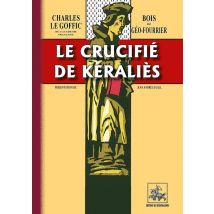 Le Crucifié De Keraliès - Bois De Géo-fourrier