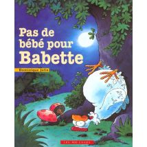 Pas De Bebe Pour Babette