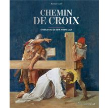Chemin De Croix : Méditations De Dom André Louf