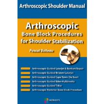 Arthroscopi Shoulder Manual - Arthroscopic, Bone Block Procedures For Shoulder Stabilization
