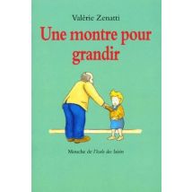 Montre Pour Grandir (une)