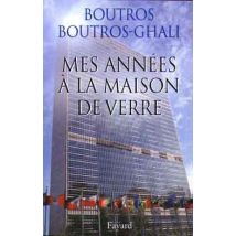 Mes Années À La Maison De Verre