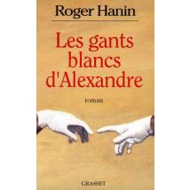 Les Gants Blancs D'Alexandre