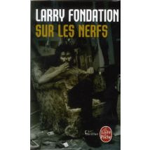 Sur Les Nerfs