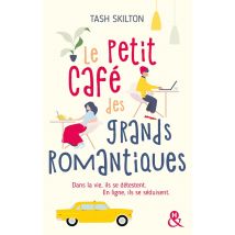 Le Petit Café Des Grands Romantiques - Dans La Vie, Ils Se Détestent. En Ligne, Ils Se Séduisent