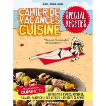 Cahier De Vacances Cuisine - Spécial Recettes
