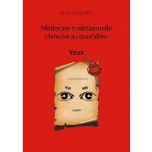 Médecine Traditionnelle Chinoise Au Quotidien : Yeux