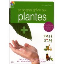 Se Soigner Grâce Aux Plantes