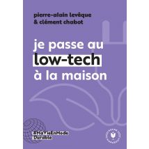 Je Passe Au Low-tech À La Maison