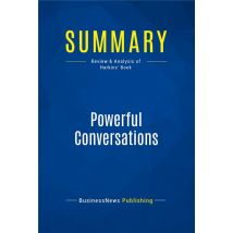 Powerful Conversations : Review And Analysis Of Harkins' Book