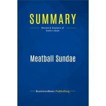 Summary: Meatball Sundae (review And Analysis Of Godin's Book)