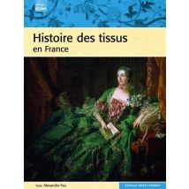 Histoire Des Tissus En France