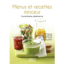Menus Et Recettes Minceur - 230 Menus Et Recettes Équilibrés Pour Rester Mince Sans Se Priver