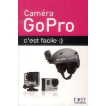 Caméra Go Pro - C'Est Facile