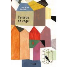 L'Oiseau En Cage