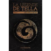La Légende De Tella Tome 1 : Les Mnaarth'