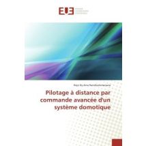 Pilotage A Distance Par Commande Avancee D'Un Systeme Domotique
