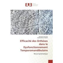 Efficacité Des Orthèses Dans Le Dysfonctionnement Temporomandibulaire