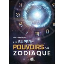 Les Super-pouvoirs Du Zodiaque