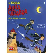 L'École Abracadabra Tome 3 : Des Balais Rosses
