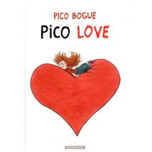 Pico Bogue Tome 4 : Pico Love