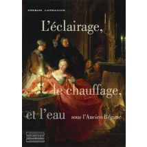 L'Éclairage, Le Chauffage Et L'Eau