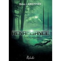 Renaissance : 1 - Soupcon