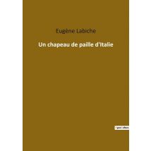 Un Chapeau De Paille D'Italie