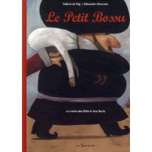 Le Petit Bossu - Un Conte Des Mille Et Une Nuits