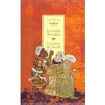 La Cuisine Des Califes - La Cuisine De Ziryâb