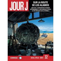 Jour J Tome 32 : Sur La Route De Los Alamos
