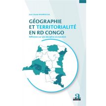 Géographie Et Territorialité En Rd Congo - Réfelxions Sur Une Discipline En Mutation
