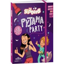 Les Sisters : Pyjama Party : Le Guide Ultime Pour Organiser Une Nuit De Folie !
