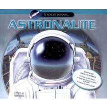 Je Reve De Devenir... - Astronaute