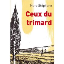 Ceux Du Trimard