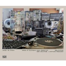 Inside The Studio : Spaces Of Electronic Music Production - Berlin/cairo