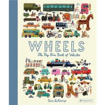 Wheels The Big Fun Book Of Vehicles