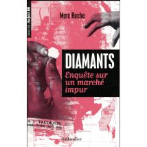 Éclats Impurs - Enquête Sur Le Marché Du Diamant