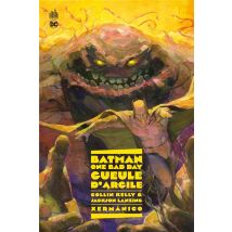 Batman : One Bad Day: Gueule D'Argile