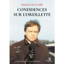 Confidences Sur L'Oreillette