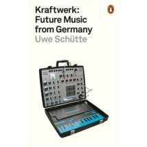 Kraftwerk - Future Music From Germany