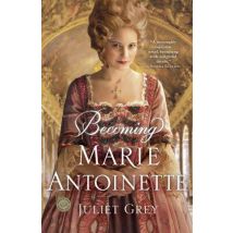 Becoming Marie-antoinette