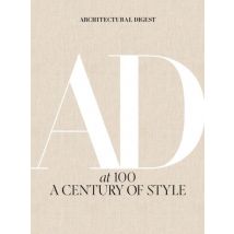 Architectural Digest At 100 : A Century Of Style