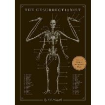 The Resurrectionist - The Lost Work Of Dr. Spencer Black