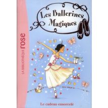 Les Ballerines Magiques Tome 17 - Le Cadeau Ensorcelé